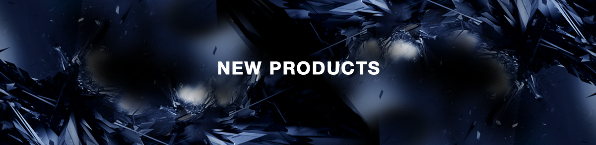 NEW PRODUCTS